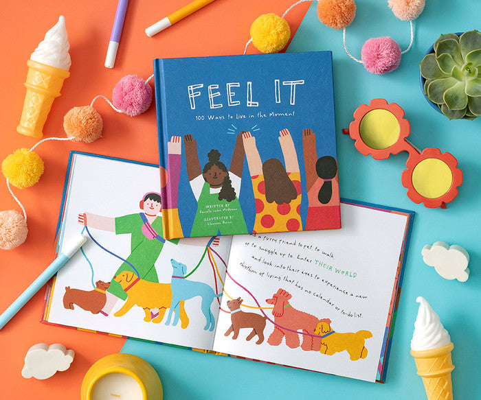 Feel It - 100 Ways to Live in the Moment