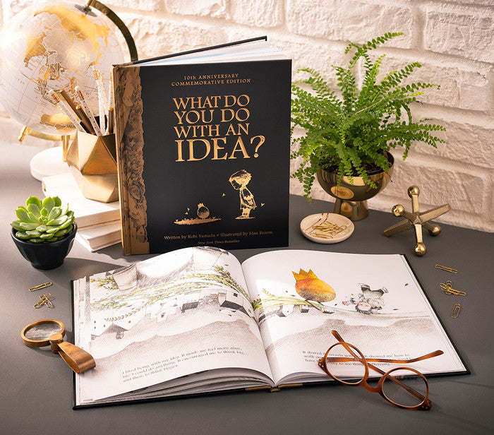 WHAT DO YOU DO WITH AN IDEA? 10TH ANNIVERSARY EDITION