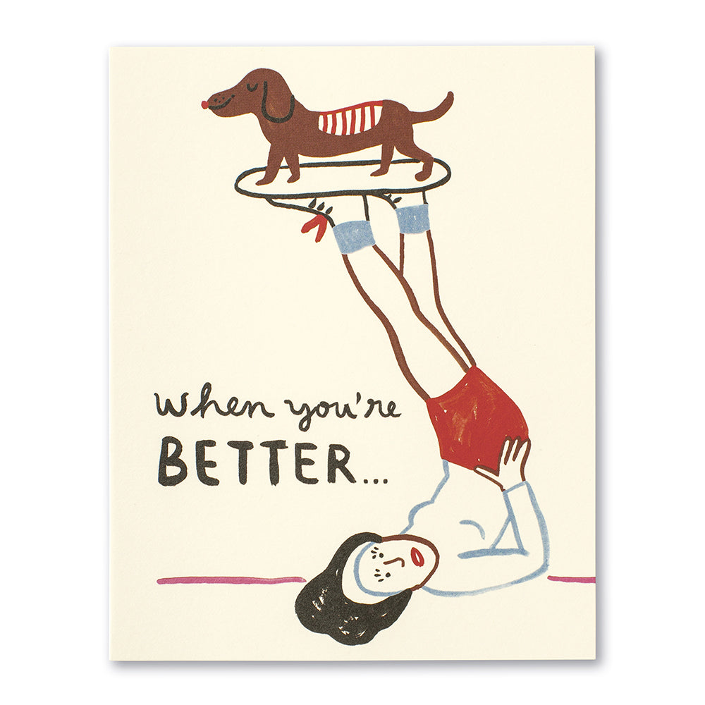CARD LM GET WELL WHEN YOURE BETTER