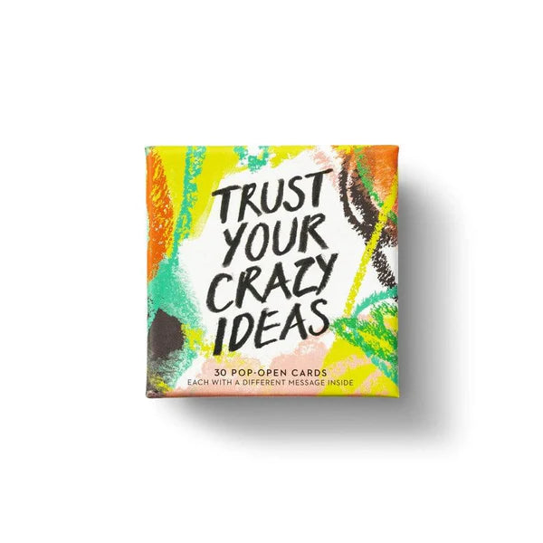 THOUGHTFULLS TRUST YOUR CRAZY IDEAS