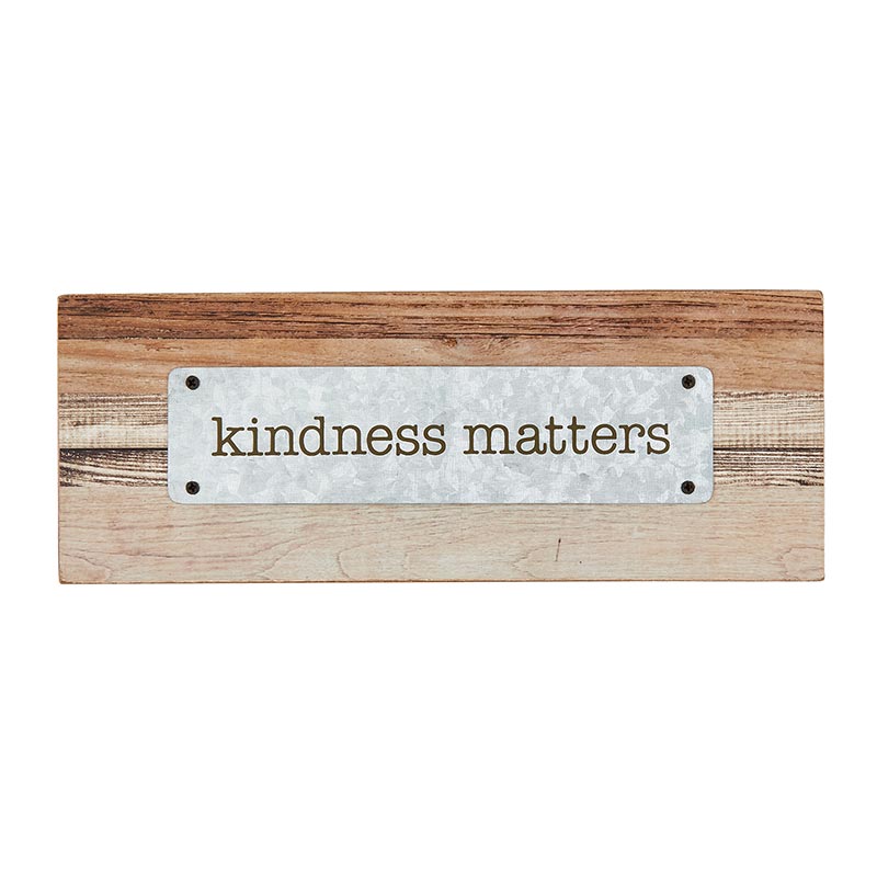 Rustic Farmhouse - Tabletop Plaque - Kindness Matters