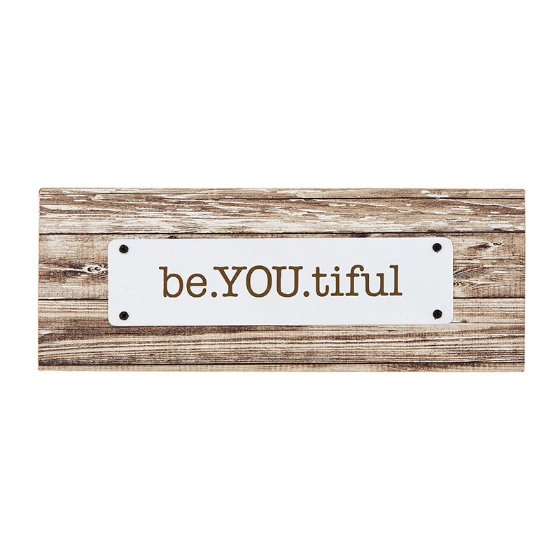 Rustic Farmhouse - Tabletop Plaque - Be You Tiful