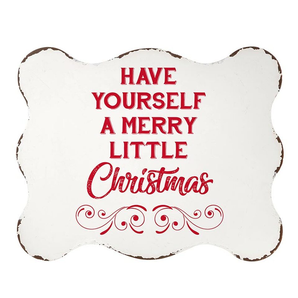 Metal Sign - Have Yourself- Holiday