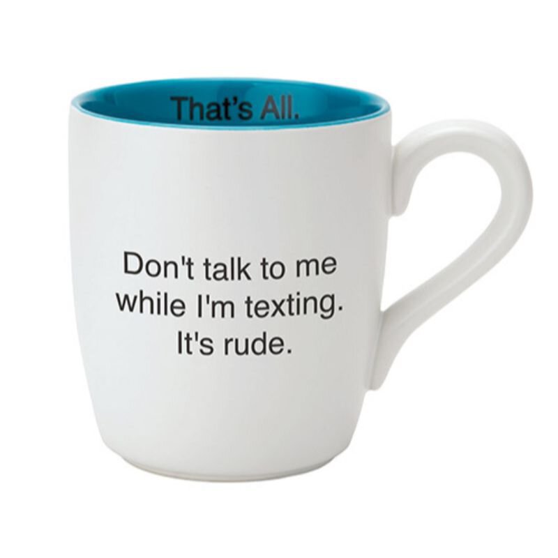TA-MUG - While I'm Texting
