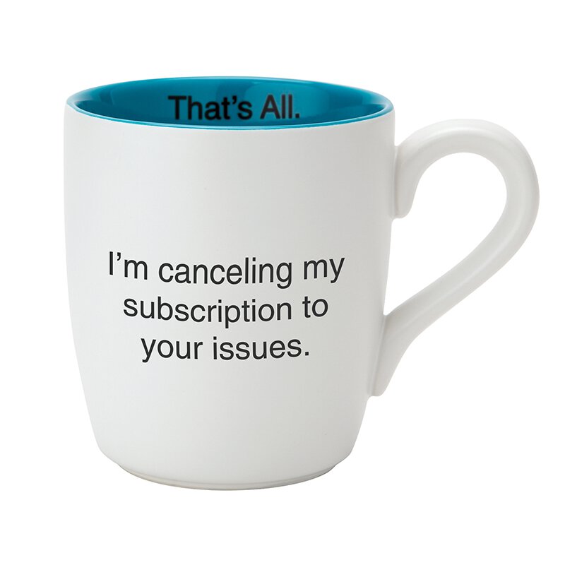 Ta - Mug - Your Issues