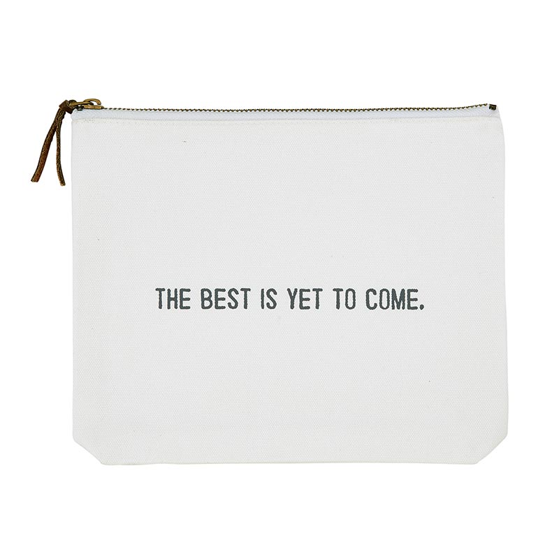 Canvas Zip Pouch - The Best Is Yet To Come