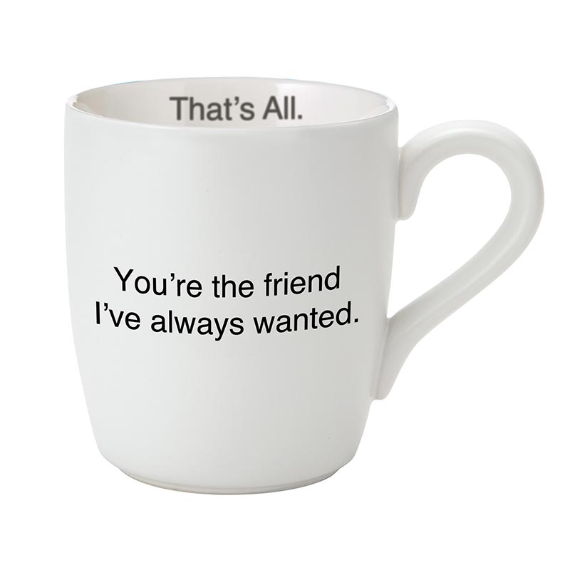 TA MUG - I Always Wanted