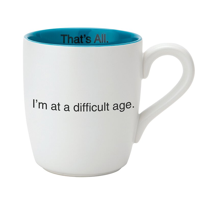 TA MUG - Difficult Age