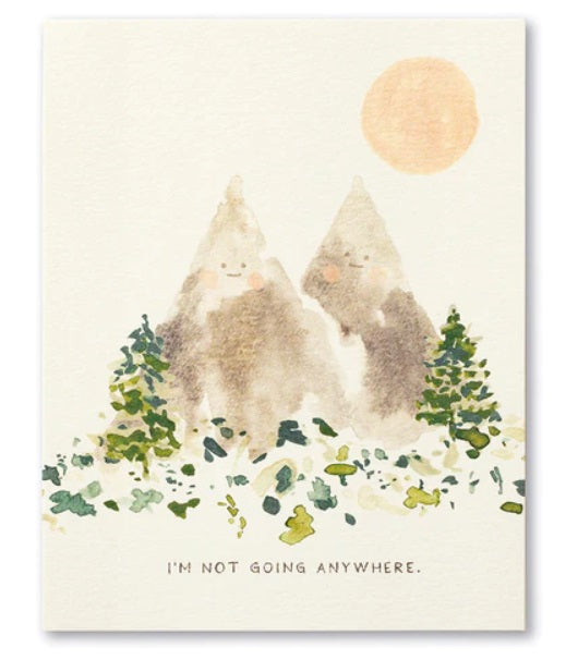 CARD LM ENCOURAGEMENT I'M NOT GOING ANYWHERE