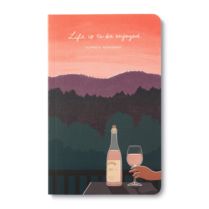 WRITE NOW JOURNAL LIFE IS TO BE ENJOYED
