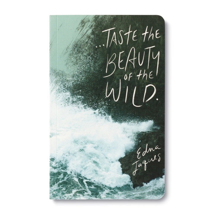 WRITE NOW JOURNAL TASTE THE BEAUTY OF THE WILD