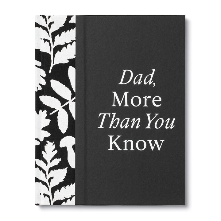 Dad, More than you know