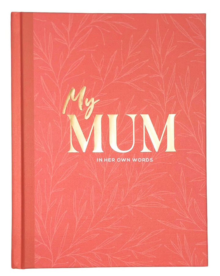 GIFT BOOK My Mum- In Her Own Words