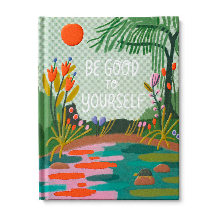 Gift Book - Be Good To Yourself