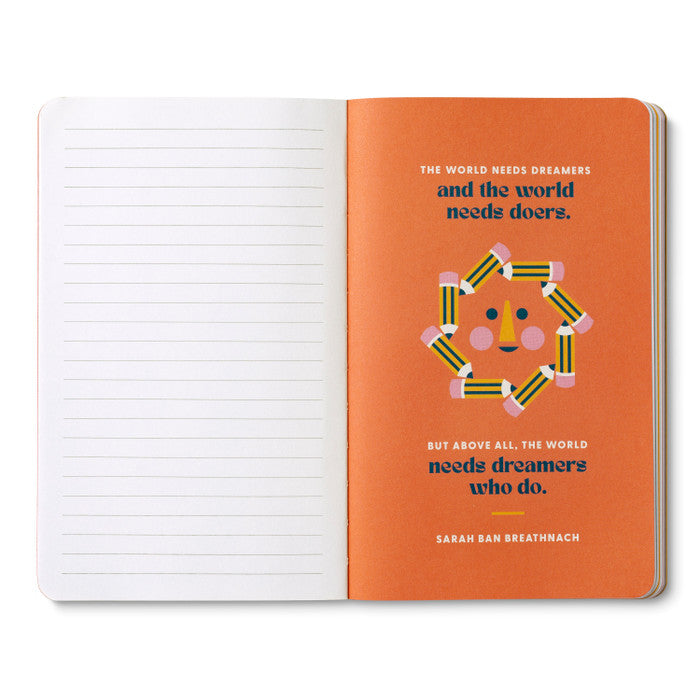 WRITE NOW JOURNAL -Remember, Ideas become things