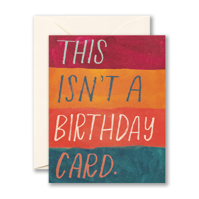 CARD LM - This isn't a birthday card