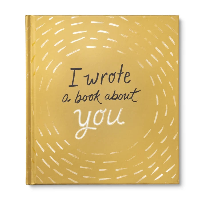 Gift Book - I Wrote a Book About You (Gold Edition)