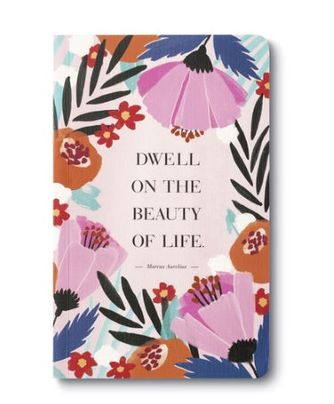 WRITE NOW JOURNAL DWELL ON THE BEAUTY