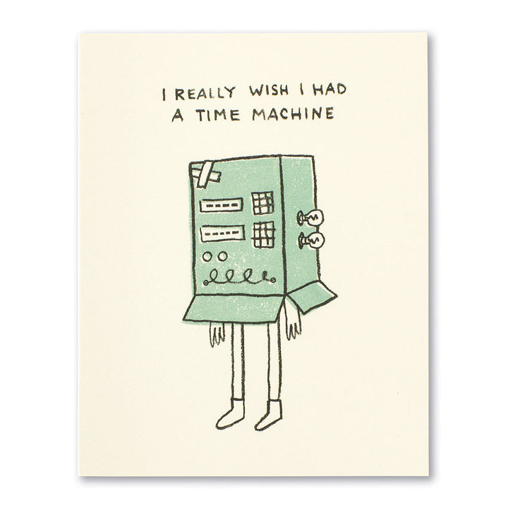 CARD LM I'M SORRY I WISH I HAD A TIME MACHINE