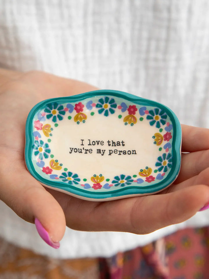 Artisan Trinket Dishes - You're My Person