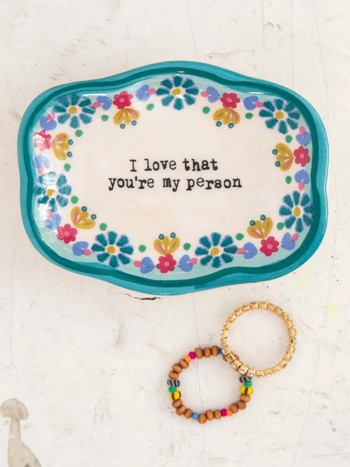 Artisan Trinket Dishes - You're My Person