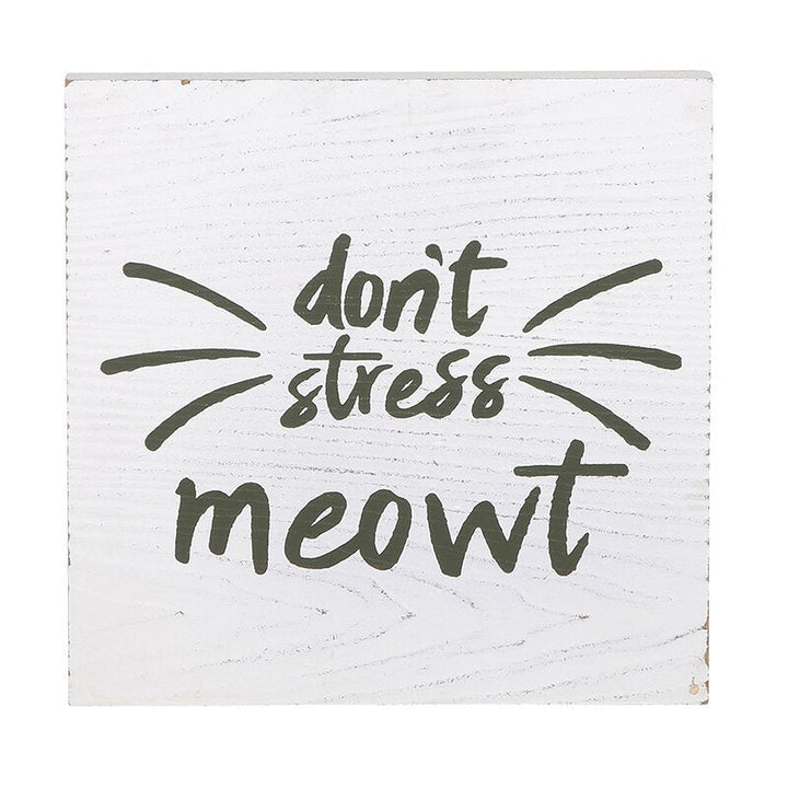 Wall Décor - Wooden Plaque - Don’t Stress Meowt