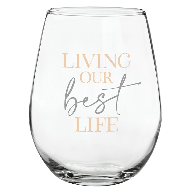 Stemless Wine Glass -Best Life