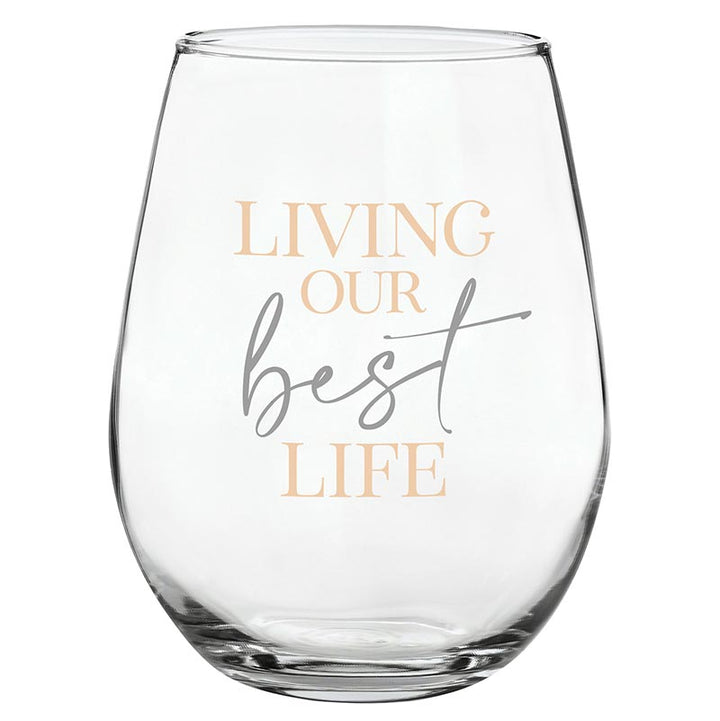 Stemless Wine Glass -Best Life