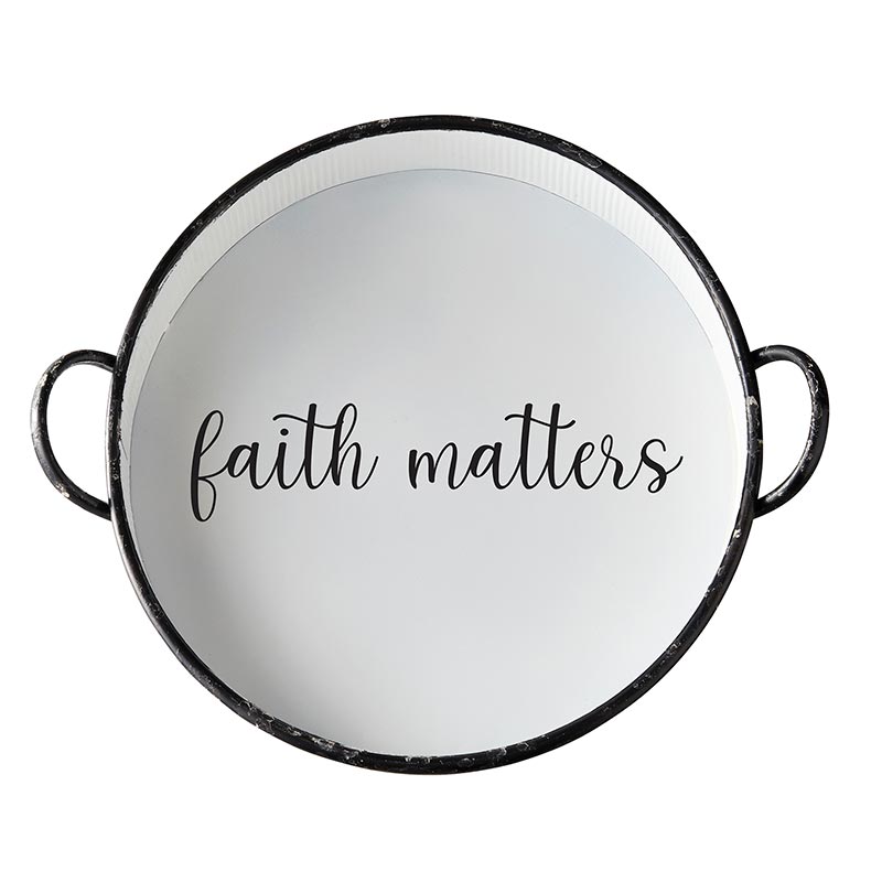 Round Tray - Faith Matters