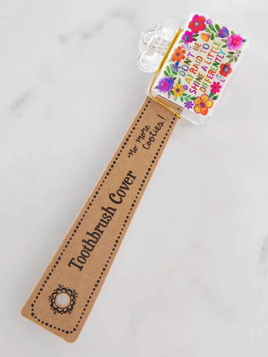 Toothbrush Cover - Don't Be Afraid to Shine
