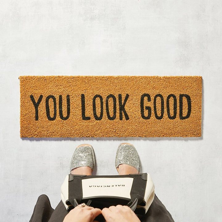 Door Mat - You Look Good
