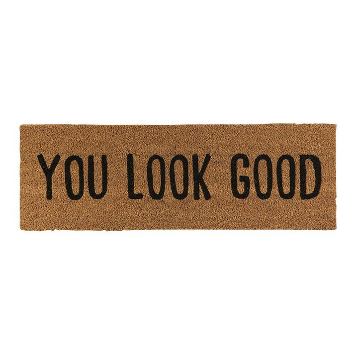 Door Mat - You Look Good