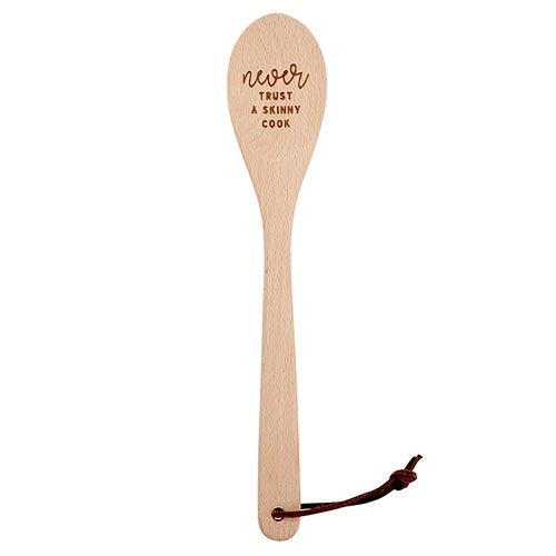Wooden Baking Spoons - Never Trust A Skinny Cook