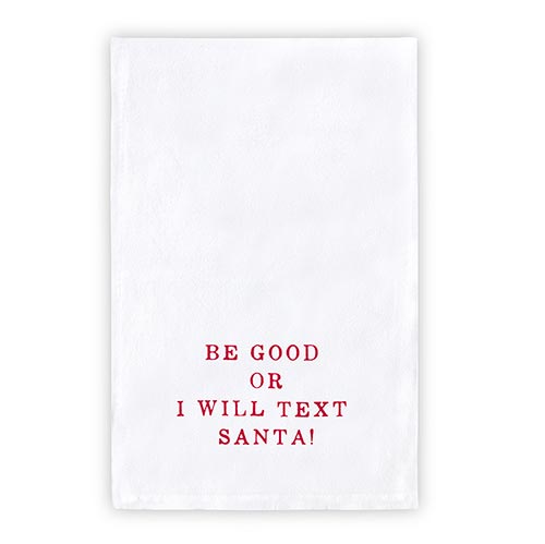 Thirsty Boy Teatowel - Be Good Or