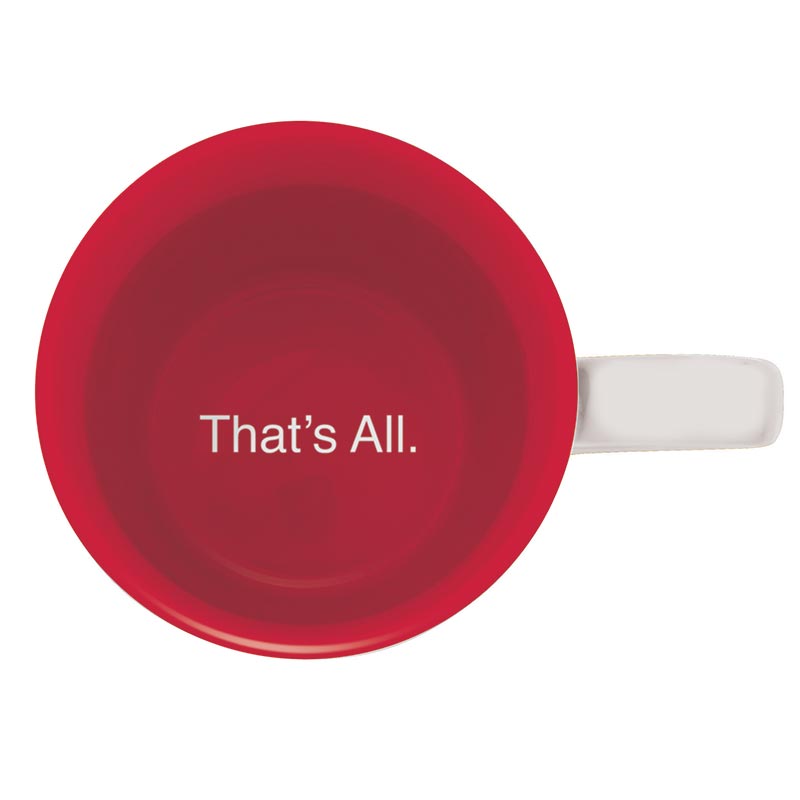 TA-MUG-Red-Just What I Wanted