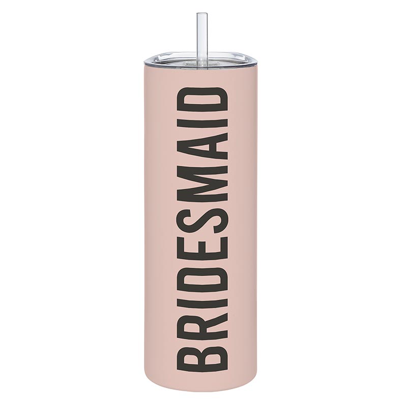 Skinny Tumbler w/Straw - Bridesmaid