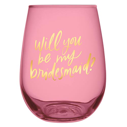 Stemless Wine Glass - Be My Bridesmaid