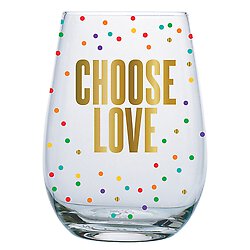 Stemless Wine Glass - Choose Love