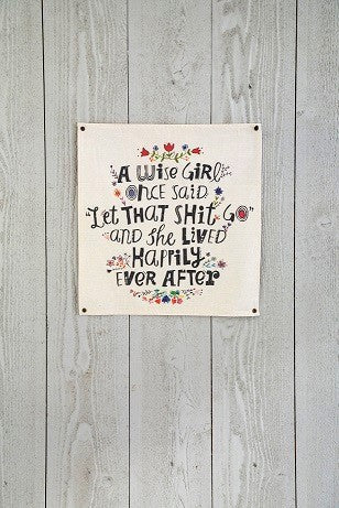 Wall Hanging A Wise Girl Once Said